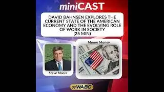 David Bahnsen Explores the Current State of the American Economy and the Evolving Role of Work in...