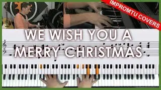 We Wish You A Merry Christmas - Impromptu piano Covers