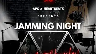 Jamming night | HeartBeats x APS | AlgoUtsav 3.0