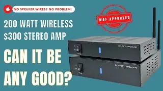 200 Watt $300 Wireless Stereo Amplifier - Can it Be Any Good?