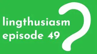 49: How translators approach a text - Beowulf, Tale of Genji, conlangs, Scots Wikipedia, and more