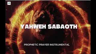 YAHWEH SABAOTH &ndash; NATHANIEL BASSEY | Prophetic Worship Piano Instrumental | Meditation & Prayer Music