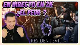 🔴 DIRECTO Resident Evil 6 en 2K | Continuamos la Saga en Máxima Dificultad: ¿El Peor de Todos?
