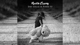 Martin Czerny - Emotional Moments [Sad Cello & Piano]