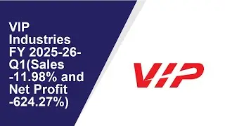 VIP Industries Standalone Quarterly Result | Q1 Result 2025-26 | VIP Industries latest news