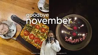last days of november 🍂 cozy birthday moments, december reset and vlogmas chat.
