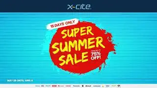 X-cite Summer Super Sale 2021!