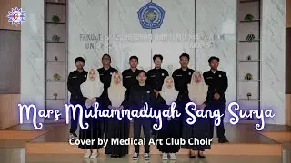 Mars Muhammadiyah Sang Surya | Cover By Medical Art Club Choir