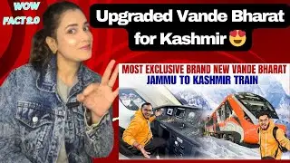 Brand New First Jammu Kashmir Vande Bharat with Upgraded Features ❄️🌨️ | Most Exclusive Train Vlog