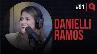 #091 - O que faz uma Chief Happiness Officer? | feat. Danielli Ramos