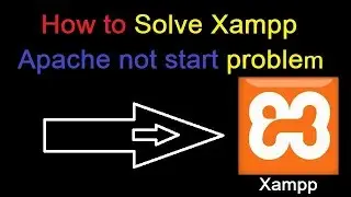 How to solve xampp apache not starting problem.