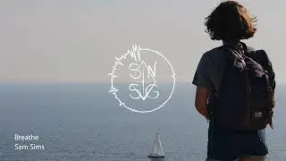 Sam Sims - Breathe