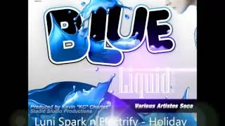 blue liquid riddim mix (Grenada soca 2013)