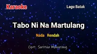 TABO NI NA MARTULANG [ Nada  Rendah ]