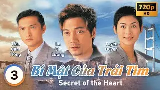 Châu Hải My |TVB Bí Mật Của Trái Tim tập 3/62| Huỳnh Nhật Hoa, Quách Ái Minh, La Gia Lương|TVB 1998