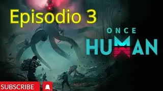 ONCE HUMAN (GAMEPLAY ITA) GUIDA -  PARTE 3 - GIOCHI PC - #OnceHumanBeta closed #3