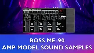 Boss ME-90 Amp Models Gain Sweep