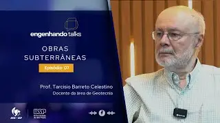 Obras subterr&acirc;neas | Engenhando Talks #07