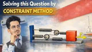 How to Solve Multiple Spring Systems | Constraint Method vs Energy Method | Physics | Jee Mains Neet
