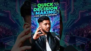 Quick Decision Making = Core Skill in Esports | Scout