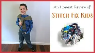An Honest Review of Stitch Fix Kids - Unboxing