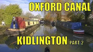 Oxford Canal: Kidlington to Shipton on Cherwell - A time-lapse Narrowboat journey.