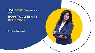 YouTube Live | How to attempt + Cheat Codes for NEET PG 2020 Exam | Dr. Niha Aggarwal | DBMCI |