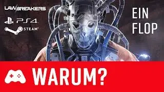Ein Flop  ► Warum spielt keiner LawBreakers?