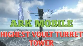 ARK Mobile 🔥 Лучшая башня-хранилище с турелями | Входной канал для вражеской энергии Ки! #ark #ar...