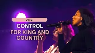 For King And Country - Control (cover) | Upstream