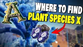 WHERE TO FIND PLANT SPECIES X ON FORGLAR IN ARK SURVIVAL ASCENDED
