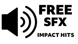 FREE SFX IMPACT BOOM HITS Sound Effects for Video Edits | No Copyright