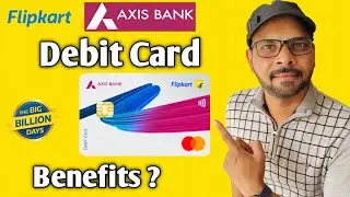 🔥 Flipkart Axis Bank Debit Card &ndash; Full Details & Big Billion Day Offers! 🔥