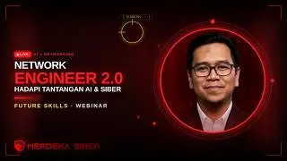 Webinar: Network Engineer 2.0 Siap Hadapi Tantangan AI dan Dunia Siber