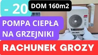 MRÓZ -20. Pompa Ciepła. Rachunek GROZY. Grzejniki Dom 160m2 Bufor 