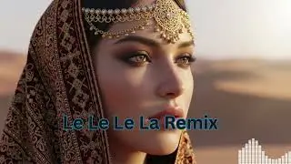 Le Le Le La &ndash; Midnight Mirage | Arabic Chill House 2025 🎧🔥