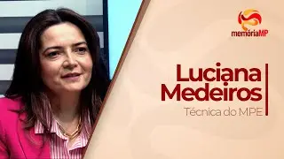 MEM&Oacute;RIA MP | Luciana Maria Medeiros