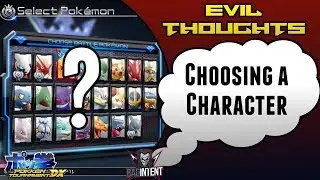 What Character Should I Pick? | Pokken Tournament DX | Evil Thoughts