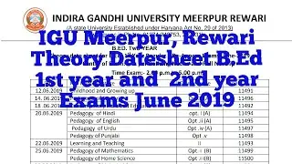 IGU Meerpur, Rewari Theory Datesheet B.Ed 1st year and  2nd year Exams June 2019