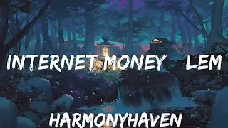 Internet Money &ndash; Lemonade Remix (Lyrics) ft. Don Toliver & Roddy Ricch  | 30mins with Chilling mus