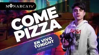 Come Pizza 🍕😂🇨🇺 En Vivo, Tonight con Tony Benítez por Monarca TV Miami.