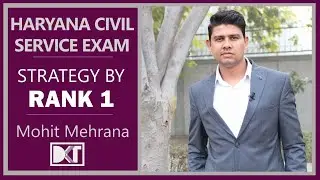Haryana PCS Topper | Rank 1 Mohit Mehrana shares his strategy | DKT Toppers Stop