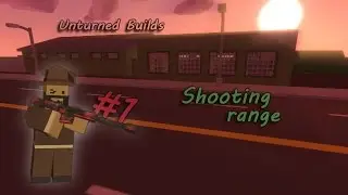 [Editor-Unturned] [U.B] Ep.1 : Shooting range / Stand de tir