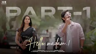 Hello Madam.! PART-1 4K | Viharika Chowdary | Shahid SBS | Glass Piece Pictures