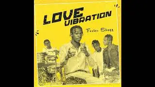 Foster Ebayy - Love Vibration