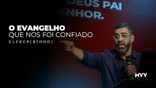 [LIVE] O EVANGELHO QUE NOS FOI CONFIADO - Pr. Cleber (Binho)  - 21/12/2025
