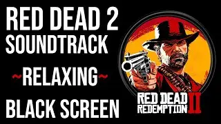 RED DEAD REDEMPTION II with RAIN & AMBIENCE for Sleeping & Meditation | BLACK SCREEN | 10 Hours