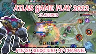 Atlas Gameplay 2022 | Atlas Best Build 2022 | Mobile Legends