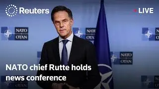 LIVE: NATO Secretary General Mark Rutte holds news conference