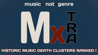 Historic MUSIC DEATH CLUSTERS Ranked! | BONUS MxTRA PATREON EXCLUSIVE
